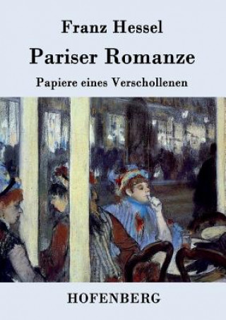 Könyv Pariser Romanze Franz Hessel