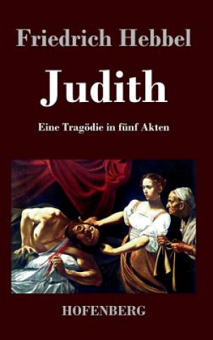 Buch Judith Friedrich Hebbel