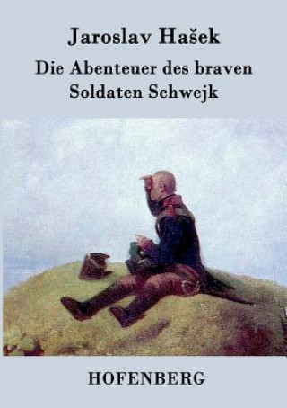 Книга Abenteuer des braven Soldaten Schwejk Jaroslav Ha Ek