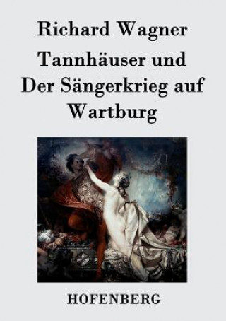 Carte Tannhauser und Der Sangerkrieg auf Wartburg Richard Wagner