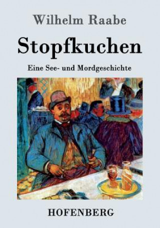 Книга Stopfkuchen Wilhelm Raabe