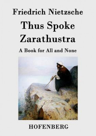 Kniha Thus Spoke Zarathustra Friedrich Nietzsche