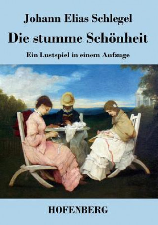 Książka stumme Schoenheit Johann Elias Schlegel