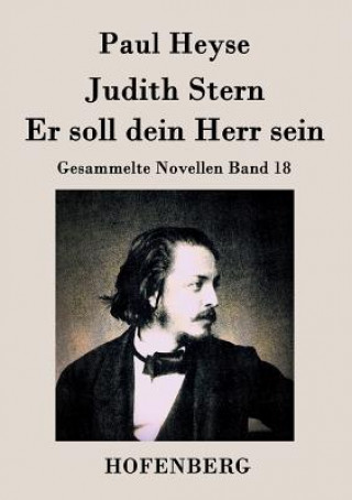 Kniha Judith Stern / Er soll dein Herr sein Paul Heyse