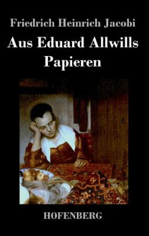 Book Aus Eduard Allwills Papieren Friedrich Heinrich Jacobi