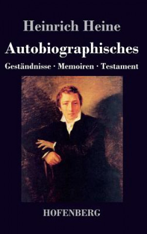 Könyv Autobiographisches Heinrich Heine