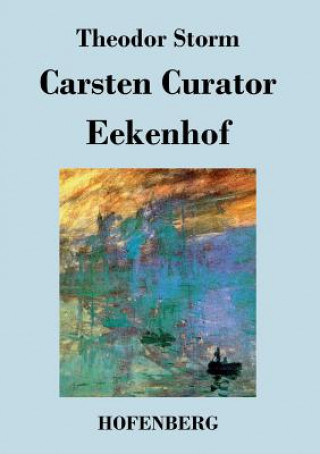 Knjiga Carsten Curator / Eekenhof Theodor Storm