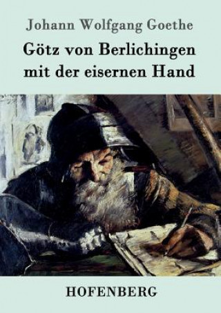 Książka Goetz von Berlichingen mit der eisernen Hand Johann Wolfgang Goethe