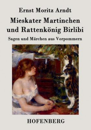 Kniha Mieskater Martinchen und Rattenkoenig Birlibi Ernst Moritz Arndt