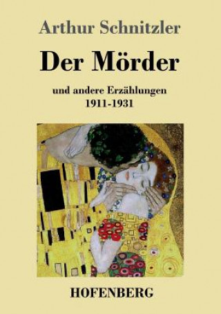 Kniha Moerder Arthur Schnitzler