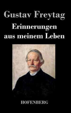 Könyv Erinnerungen aus meinem Leben Gustav Freytag