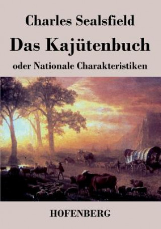 Βιβλίο Kajutenbuch oder Nationale Charakteristiken Charles Sealsfield