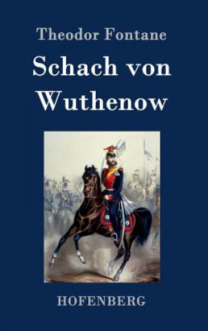 Knjiga Schach von Wuthenow Theodor Fontane