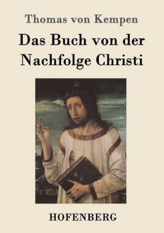 Kniha Buch von der Nachfolge Christi Thomas Von Kempen