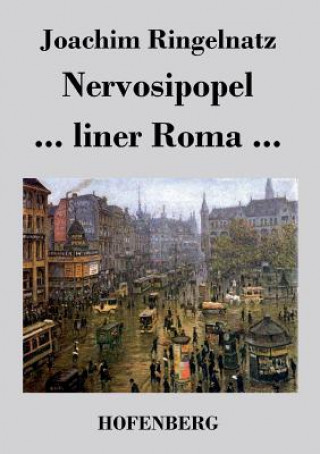 Könyv Nervosipopel / ... liner Roma ... Joachim Ringelnatz