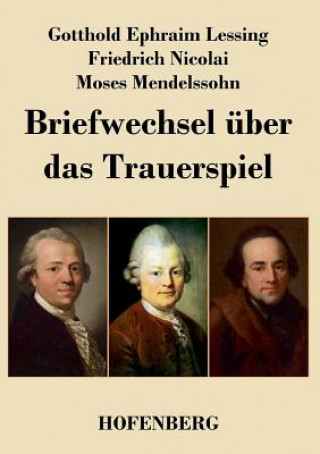 Kniha Briefwechsel uber das Trauerspiel Gotthold Ephraim Lessing