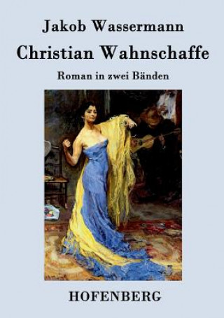 Carte Christian Wahnschaffe Jakob Wassermann