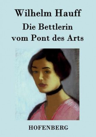 Book Bettlerin vom Pont des Arts Wilhelm Hauff