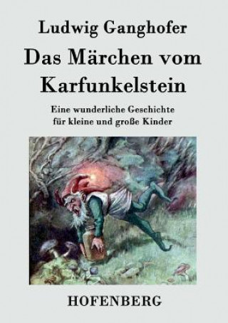 Kniha Marchen vom Karfunkelstein Ludwig Ganghofer