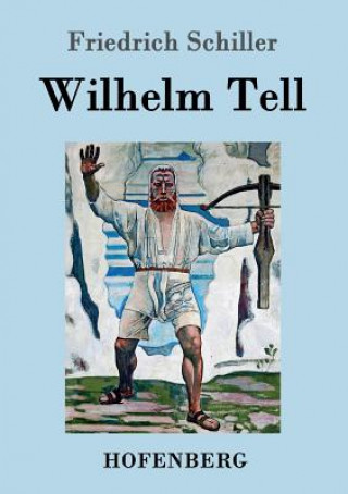 Carte Wilhelm Tell Friedrich Schiller