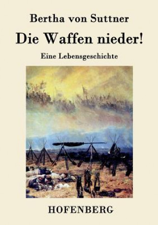 Книга Waffen nieder! Bertha Von Suttner
