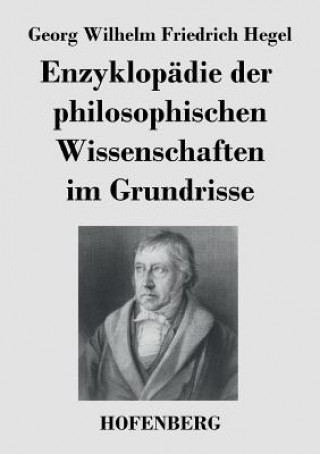 Carte Enzyklopadie der philosophischen Wissenschaften im Grundrisse Georg Wilhelm Friedrich Hegel