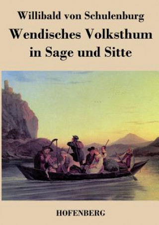 Carte Wendisches Volksthum in Sage und Sitte Willibald Von Schulenburg