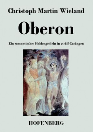 Kniha Oberon Christoph Martin Wieland