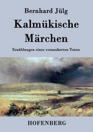 Carte Kalmukische Marchen Bernhard Julg