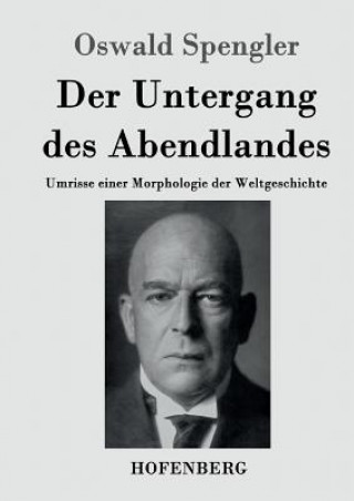 Kniha Untergang des Abendlandes Oswald Spengler