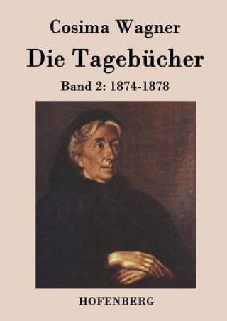 Libro Tagebucher in drei Banden Cosima Wagner