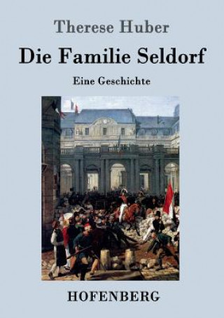 Libro Familie Seldorf Therese Huber