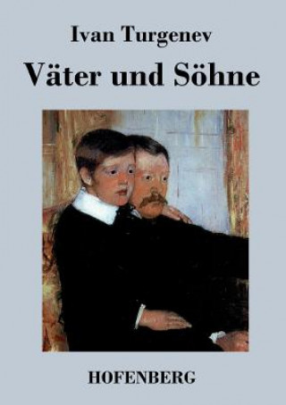 Книга Vater und Soehne Ivan Turgenev