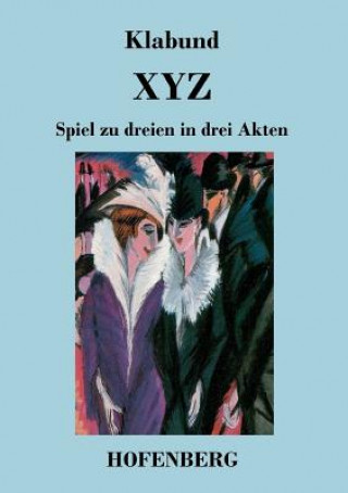 Carte X Y Z Klabund