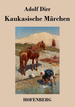 Kniha Kaukasische Marchen Adolf Dirr
