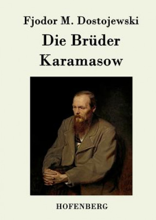 Könyv Bruder Karamasow Fjodor M Dostojewski
