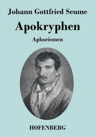 Kniha Apokryphen Johann Gottfried Seume