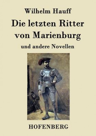 Könyv letzten Ritter von Marienburg Wilhelm Hauff