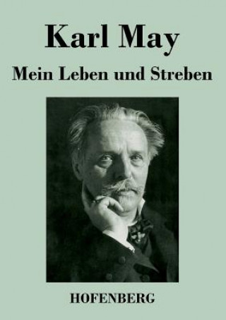 Kniha Mein Leben und Streben Karl May