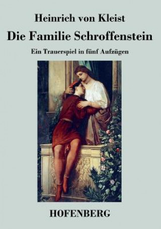 Kniha Familie Schroffenstein Heinrich Von Kleist