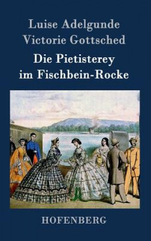 Carte Die Pietisterey im Fischbein-Rocke Luise Adelgunde Victorie Gottsched