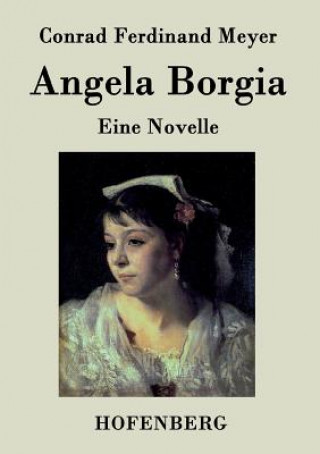 Libro Angela Borgia Conrad Ferdinand Meyer