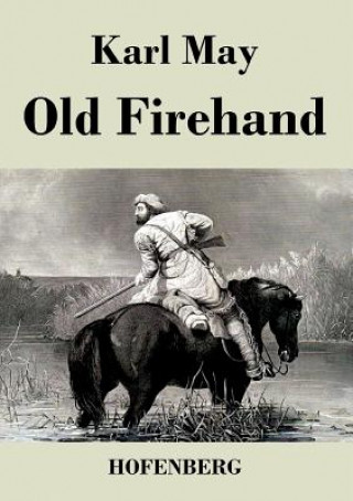 Kniha Old Firehand Karl May