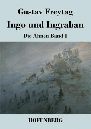 Knjiga Ingo und Ingraban Gustav Freytag