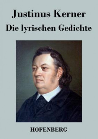 Livre lyrischen Gedichte Justinus Kerner