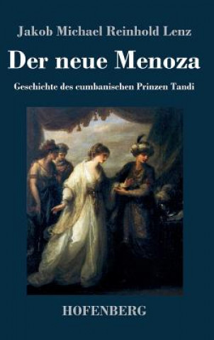 Книга Der neue Menoza Jakob Michael Reinhold Lenz