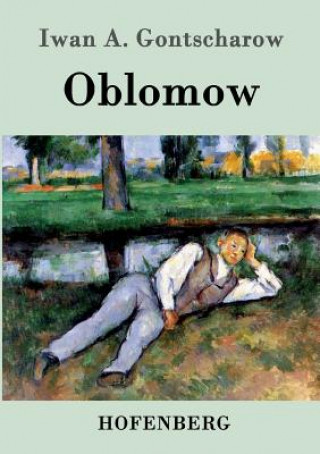 Kniha Oblomow Iwan Alexandrowitsch Gontscharow