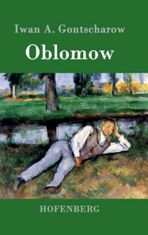 Kniha Oblomow Iwan Alexandrowitsch Gontscharow