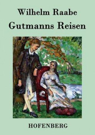 Buch Gutmanns Reisen Wilhelm Raabe