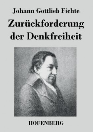 Carte Zuruckforderung der Denkfreiheit Johann Gottlieb Fichte